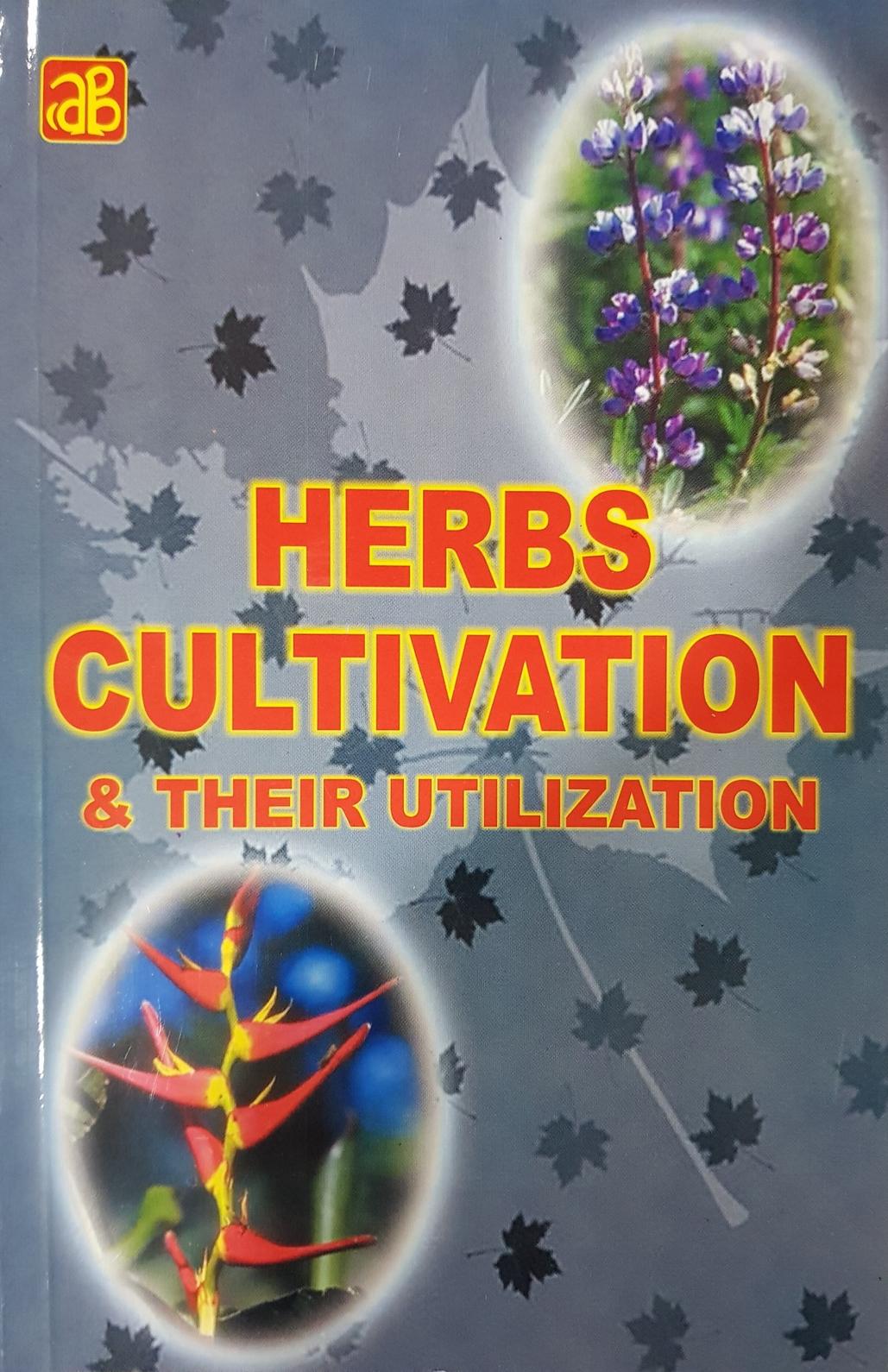 Herbs Cultivation & Their Utilization