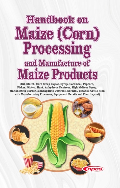Handbook on Maize (Corn) Processing and Manufacture of Maize Products
