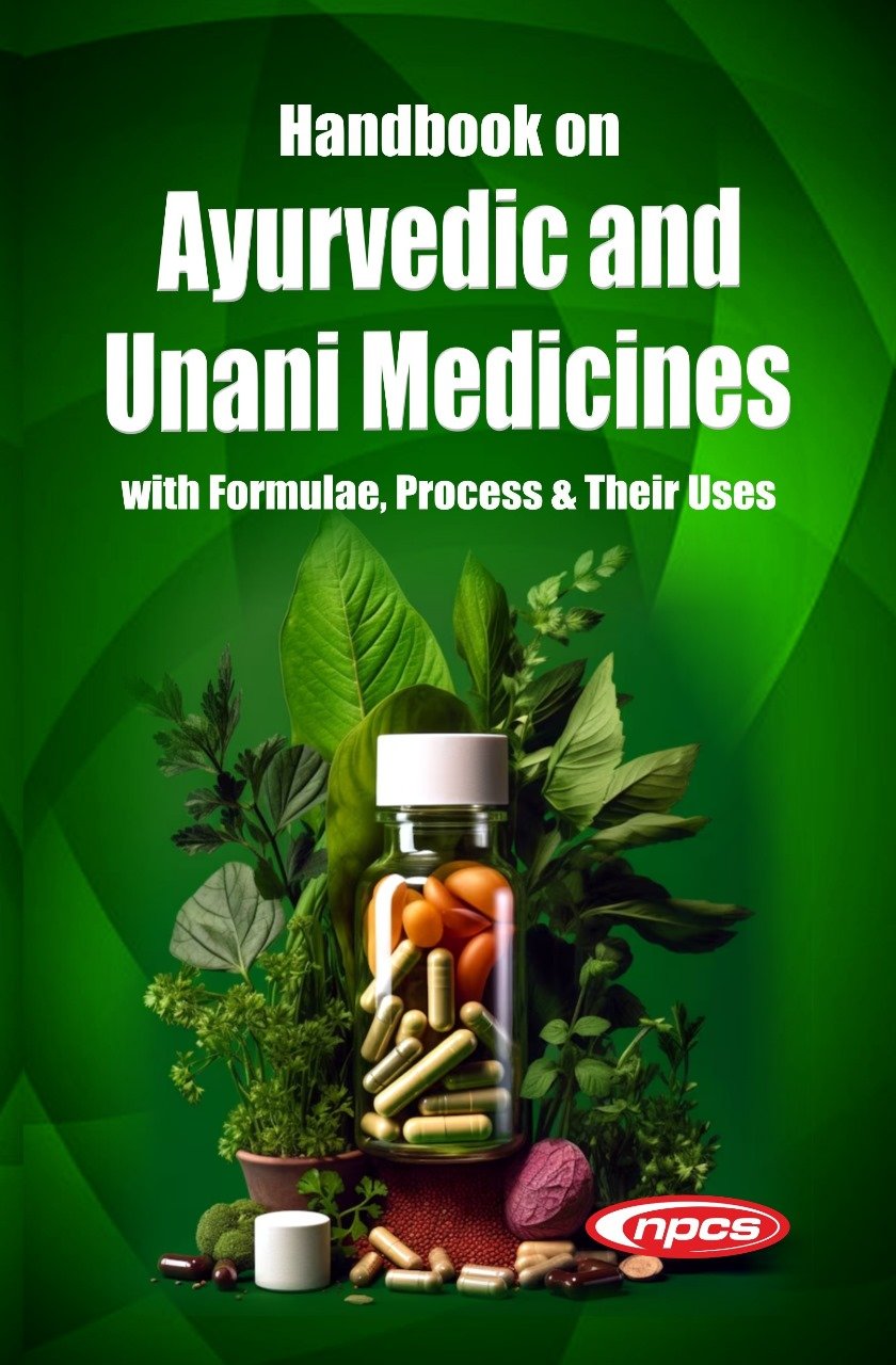 Handbook on Ayurvedic and Unani Medicines With Formulae, Process & Their Uses