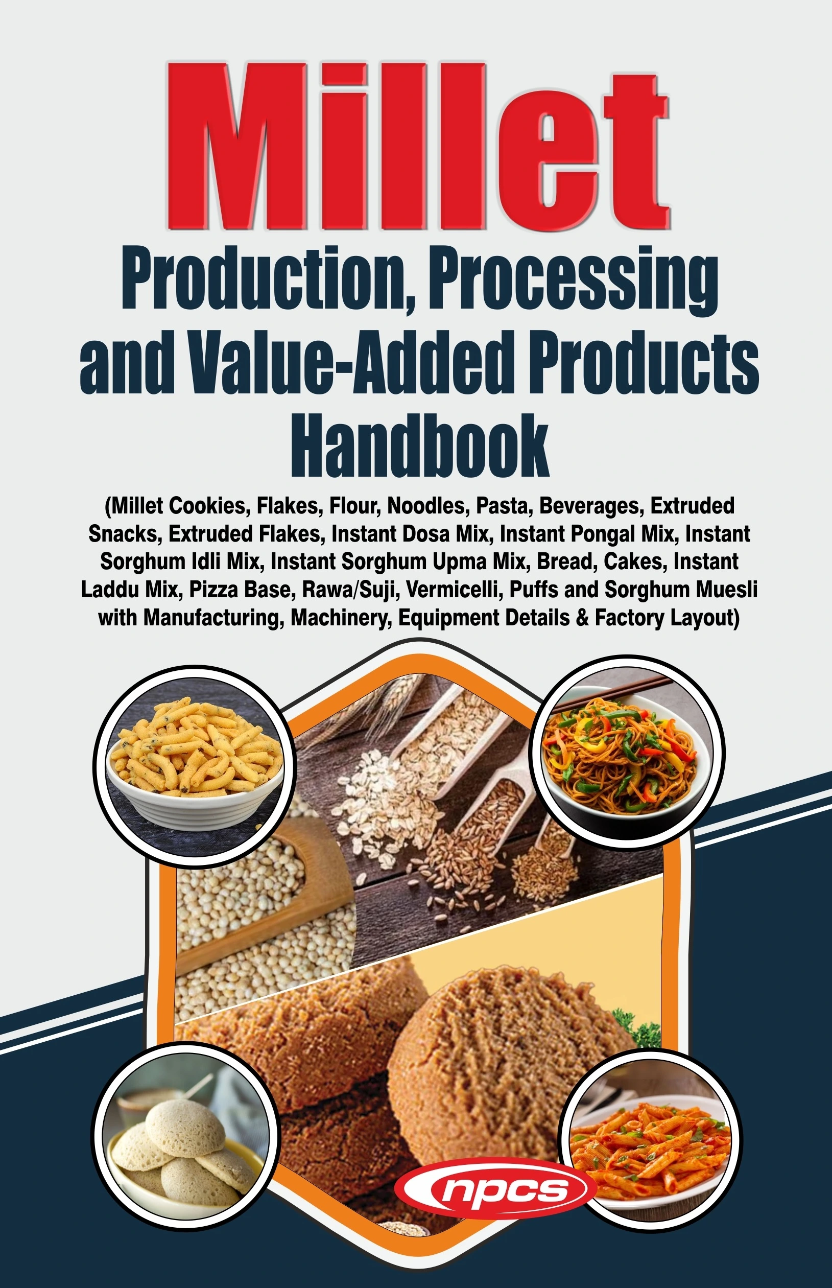 Millet Production, Processing and Value-Added Products Handbook 
