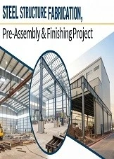 Steel Structure Fabrication, Pre-Assembly & Finishing Project: A Lucrative Opportunity for Startups